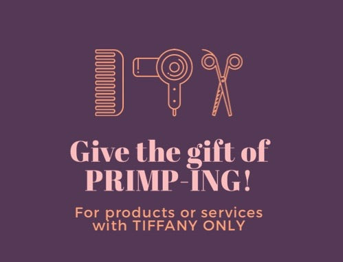 The gift of PRIMPING!